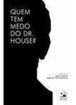 Livro Quem Tem Medo Do Dr. House? Nuria Torrents