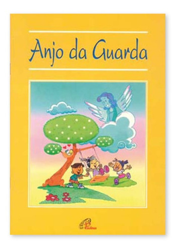 Anjo Da Guarda - Editora Paulinas