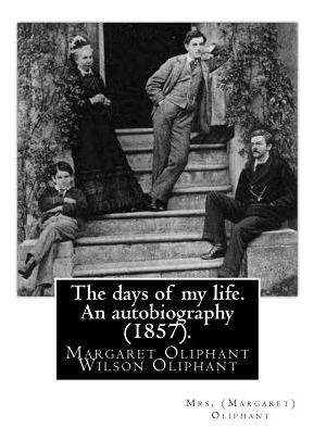 Libro The Days Of My Life. An Autobiography (1857). By: M...
