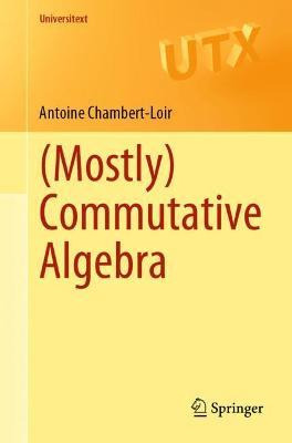 Libro (mostly) Commutative Algebra - Antoine Chambert-loir