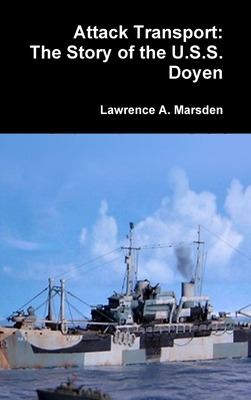 Libro Attack Transport: The Story Of The U.s.s. Doyen - M...