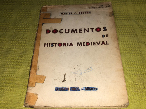 Documentos De Historia Medieval - Martha C. Douzon- Cesarini