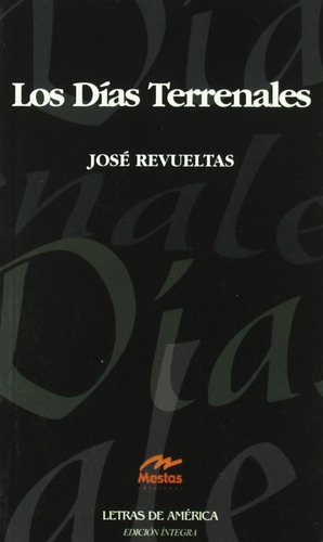 Los Días Terrenales - José Revueltas