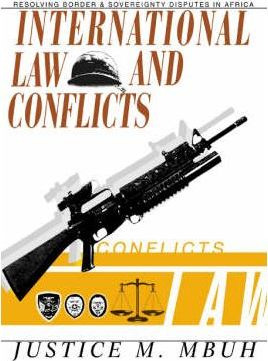 Libro International Law And Conflicts - Justice M Mbuh