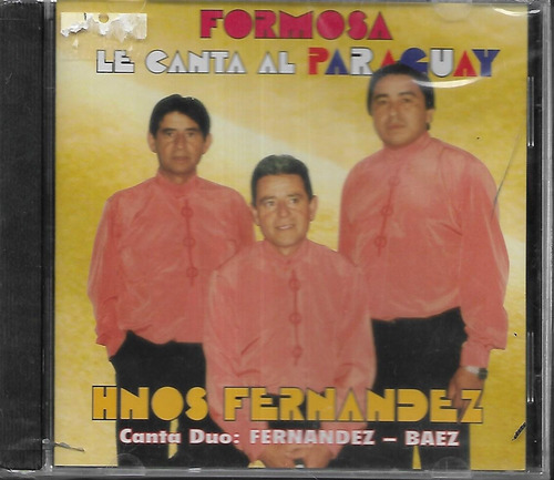Hnos Fernandez Con Baez Album Formosa Le Canta Al Paraguay 