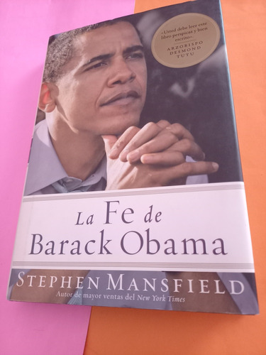 La Fe De Barack Obama -stephen Mansfield- Grupo Nelson