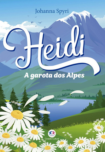 Heidi, de Spyri, Johanna. Série Clássicos da literatura mundial Ciranda Cultural Editora E Distribuidora Ltda., capa mole em português, 2019