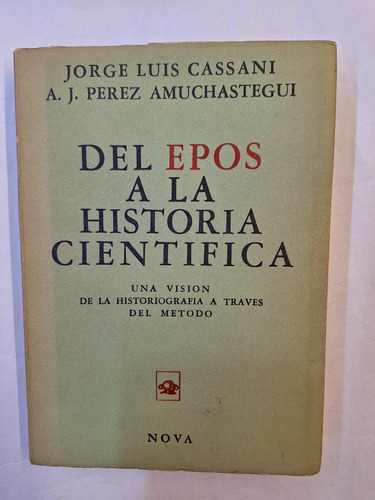 Del Epos A La Historia Científica. Amuchastegui