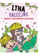 Comprar Lyna Vallejos - Busca Y Encuentra Con Lyna - Altea Villa