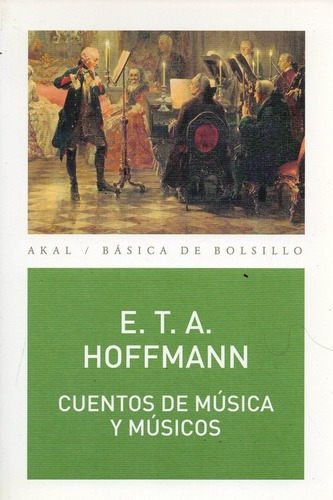 Cuentos De Musica Y Musicos - Hoffmann, E.t.a.