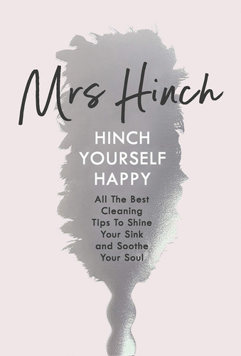 Book : Hinch Yourself Happy All The Best Cleaning Tips To..