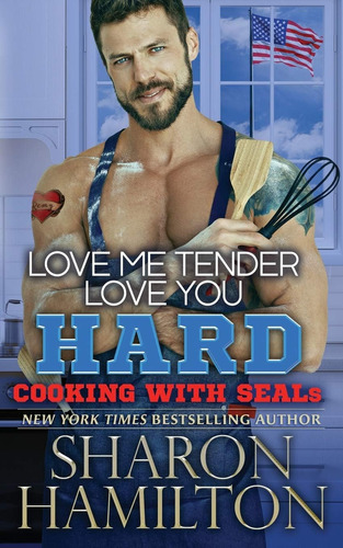 Libro:  Love Me Tender, Love You Hard: Cooking With Seals