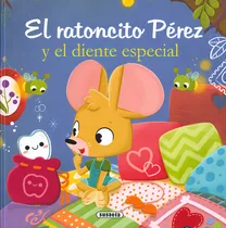 Comprar EL RATONCITO PEREZ Y EL DIENTE ESPECIAL, de Forero, María. Editorial Susaeta, tapa dura en español