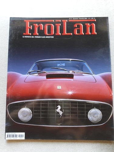 Revista Froilan N° 21 Nov Dic 2008 Ferrari Club Argentino