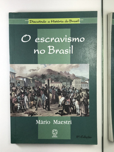 Livro O Escravismo No Brasil Mario Maestro - B5