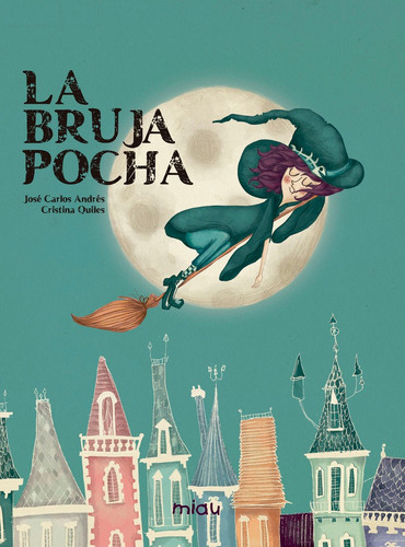 LA BRUJA POCHA, de Andres Gonzalez, Jose Carlos. Editorial Ediciones Jaguar, tapa dura en español