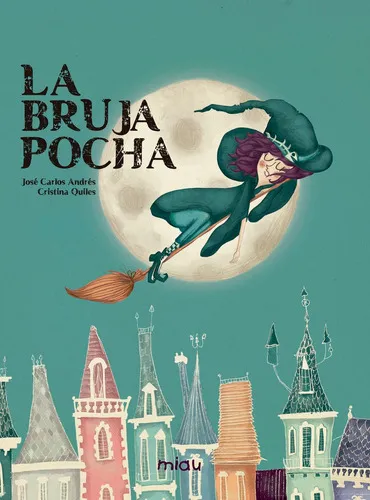 La Bruja Pocha de Jose C. Andres Editorial Jaguar en Español Tapa Dura
