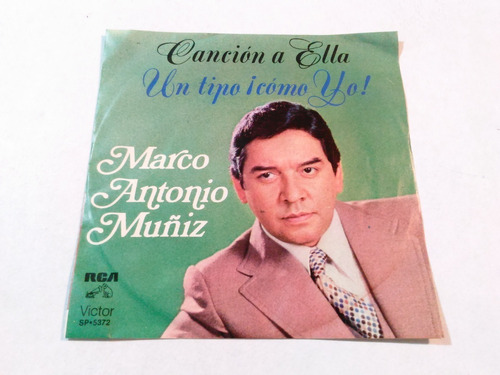 Marco Antonio Muñiz - Canción A Ella - Sencillo 7 Pulgadas