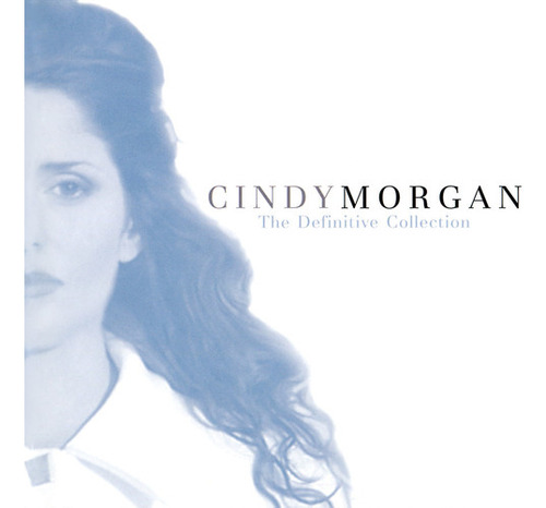 Colección Definitiva De Cindy Morgan: Cd Exclusivo Inédito