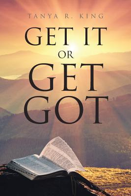 Libro Get It Or Get Got - King, Tanya R.