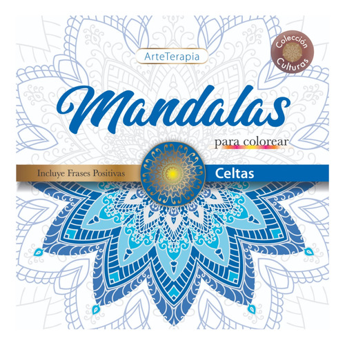 Libro Para Colorear Mandalas Celtas - Colección Culturas