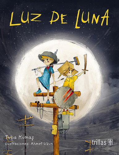 Luz De Luna: No, de Kumas, Tuba., vol. 1. Editorial Trillas, tapa pasta blanda, edición 1 en español, 2023