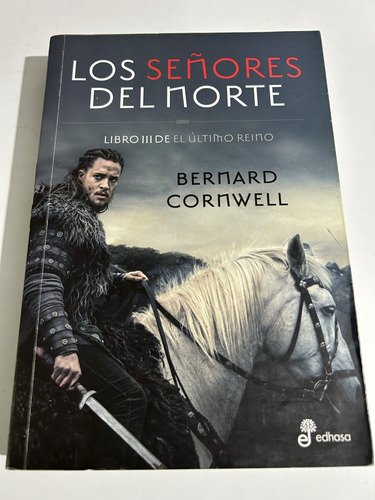 Libro Los Señores Del Norte - El Último Reino Iii - Cornwell