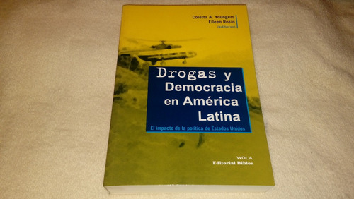 Youngers / Rosin - Drogas Y Democracia En América Latina