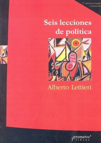Seis Lecciones De Política - Alberto Lettieri