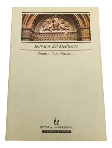 Retratos Del Medioevo Vidal Guzmán Historia Medieval Nuevo*