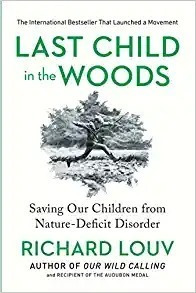 Last Child In The Woods: Saving Our Children From Nature-def