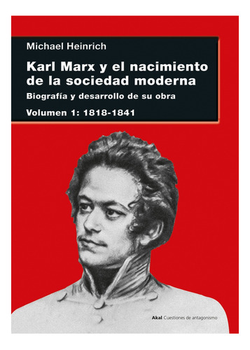 Karl Marx Y El Nacimiento De La Sociedad Moderna - Heinrich,