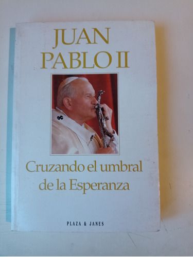 Cruzando El Umbral De La Esperanza Juan Pablo Ii