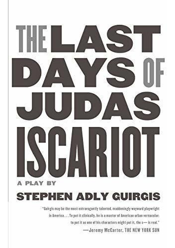 Last Days Of Judas Iscariot : A Play, De Stephen Adly Guirgis. Editorial Faber Faber, Tapa Blanda En Inglés