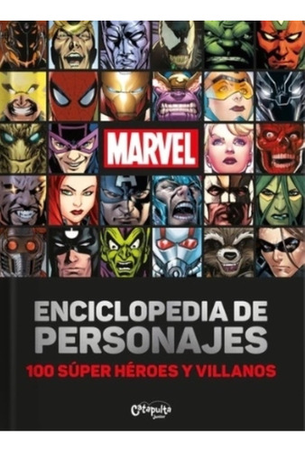 Enciclopedia De Personajes 100 Super Heroes Y Villanos