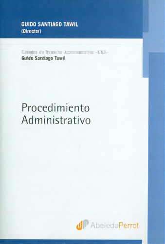 Procedimiento administrativo: Procedimiento administrativo, de Varios autores. Serie 9502020051, vol. 1. Editorial Intermilenio, tapa blanda, edición 2010 en español, 2010