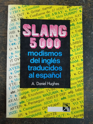 Slang * 5000 Modismos Del Ingles Traducidos Al Español *