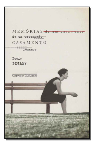 Libro Memorias De Um Casamento De Begley Louis Cia Das Letr