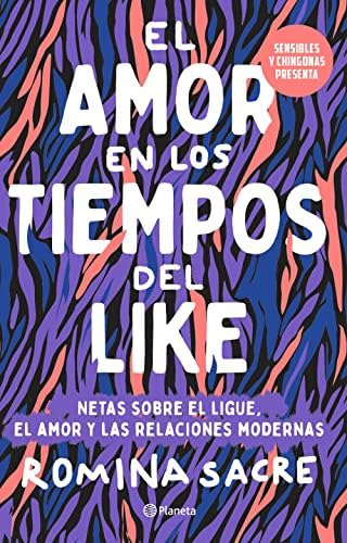 Libro: Sensibles Y Chingonas Presenta: El Amor En Los Tiempo