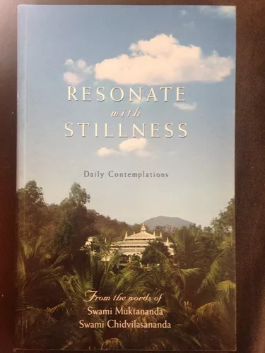 Resonate With Stillness Swami Muktananda - Chidvilasananda (Usado)