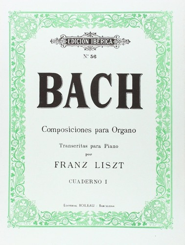 Libro: Composiciones Órgano (liszt) Cuad.i. Bach, Johann Se