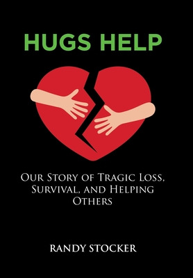 Libro Hugs Help: Our Story Of Tragic Loss, Survival, And ...