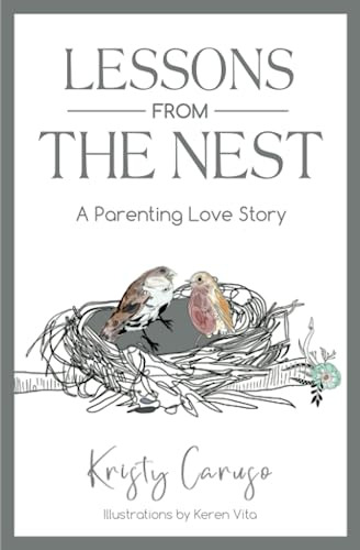 Libro Lessons From The Nest: A Parenting Love Story De Krist