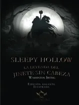Comprar Sleepy Hollow La Leyenda Del Jinete Sin Cabeza - Irving Wash