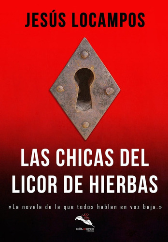 Las Chicas Del Licor De Hierbas - Locampos, Jesã¿s