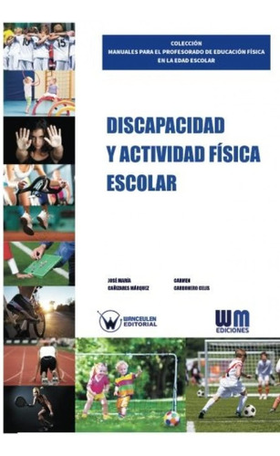 Libro: Discapacidad Y Actividad Física Escolar (spanish Edit