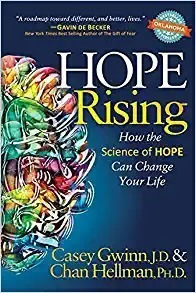 Hope Rising: How The Science Of Hope Can Change Your Life -