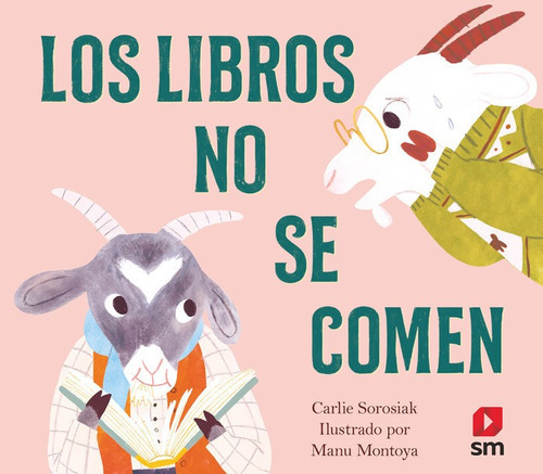 Los Libros No Se Comen, De Sorosiak, Carlie. Editorial Ediciones Sm, Tapa Dura En Español