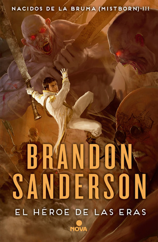 Nacidos Bruma 3-el Heroe De Las Eras Bru - Sanderson, Brando