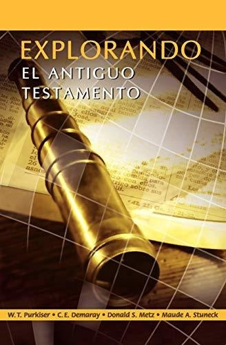 Explorando El Antiguo Testamento (spanish: Exploring The Old